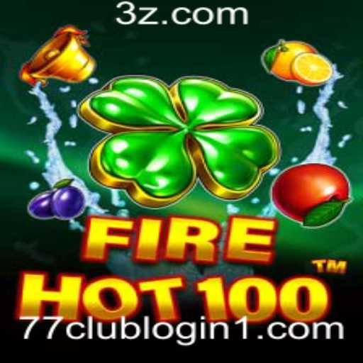 Tudo sobre o emocionante jogo FireHot100 e como acessar o 77club login